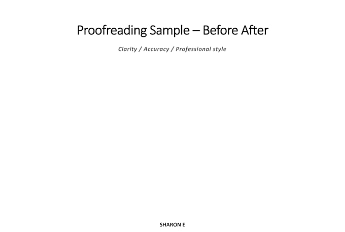 proofread and edit your writing for grammar and clarity